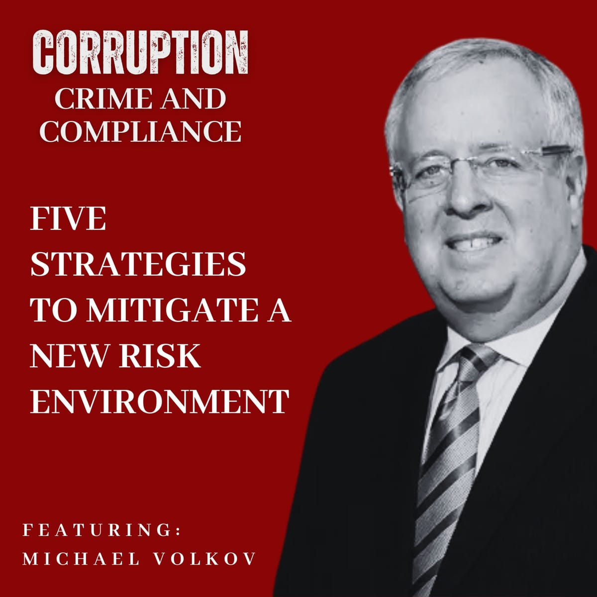 Episode 364 -- Five Strategies to Mitigate a New Risk Environment