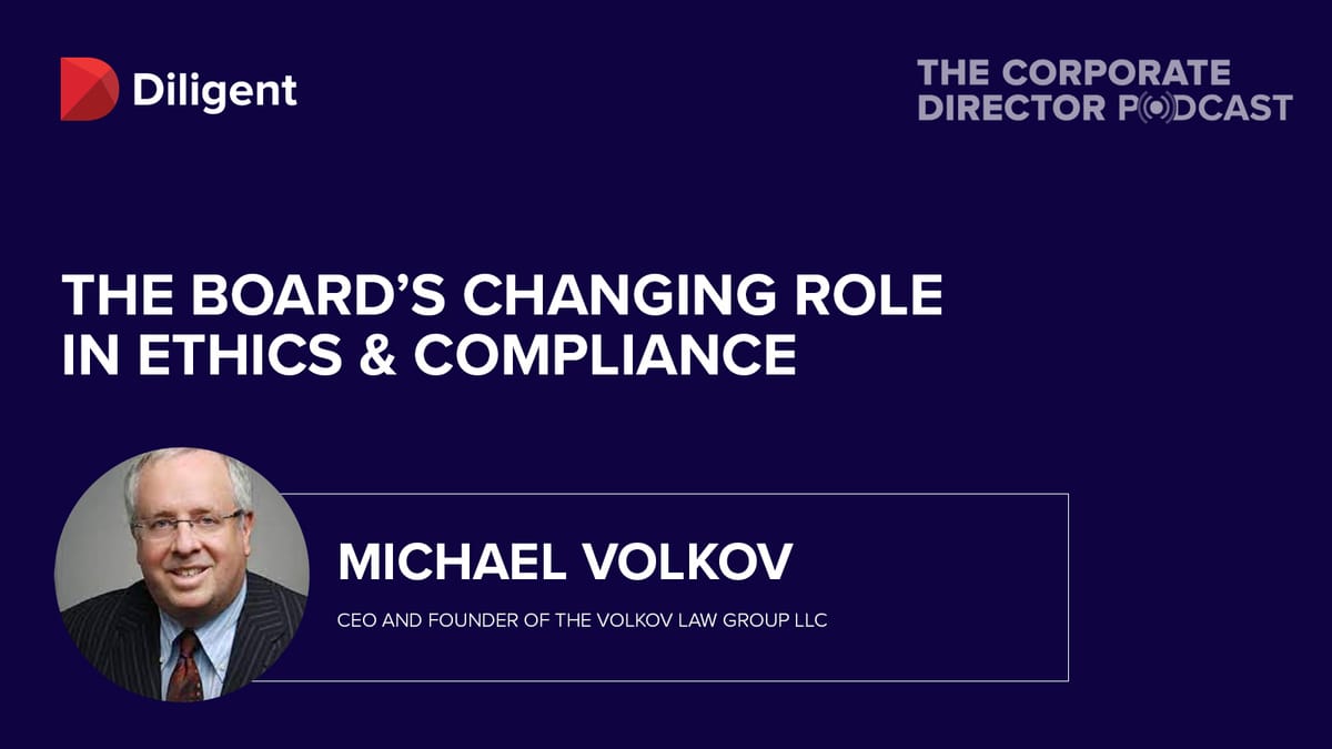 Michael Volkov Featured on Diligent's Corporate Director Podcast
