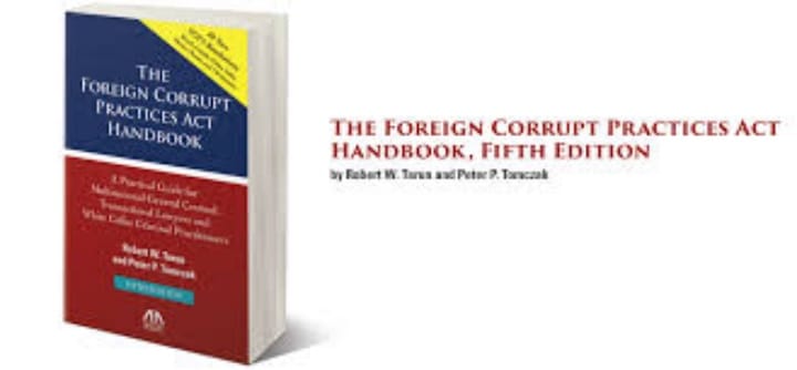 A Valuable Resource: The Fifth Edition of The Foreign Corrupt Practices Act Handbook