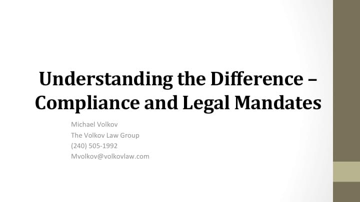 Understanding the Different Mandates -- Legal and Compliance