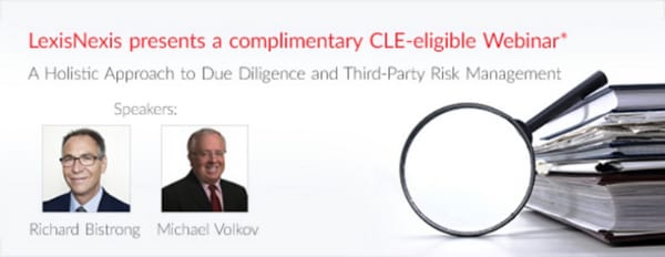 LexisNexis CLE-Eligible Webinar: A Holistic Approach to Due Diligence and Third-Party Risk Management