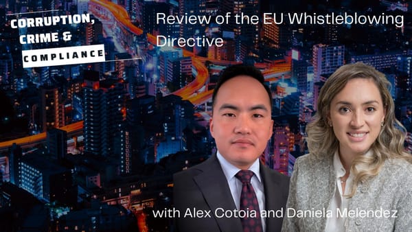 Episode 321  -- Review of the EU Whistleblowing Directive wih Alex Cotoia and Daniela Melendez