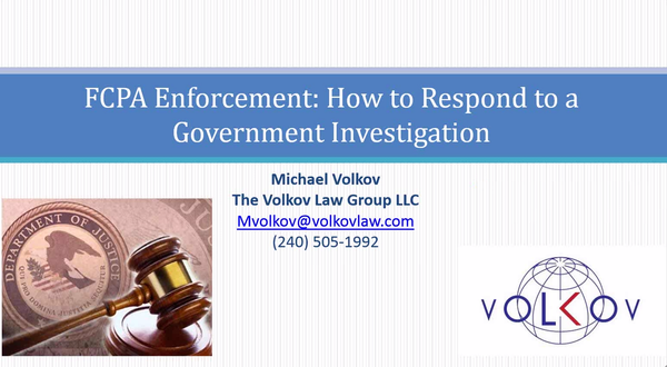 FCPA Enforcement How to Respond to a Government Investigation